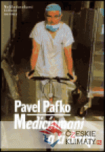 Medicínmani a ti druzí