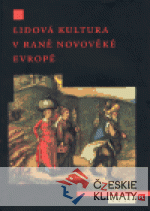 Lidová kultura v raně novověké Evropě...