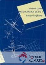 Mechanika letu I. Letové výkony