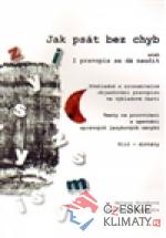 Jak psát bez chyb aneb I pravopis se d...