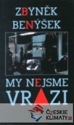 My nejsme vrazi