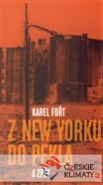 Z New Yorku do pekla a zpět