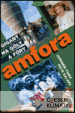 Amfora - gigant na góly a fóry