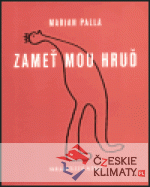 Zameť mou hruď