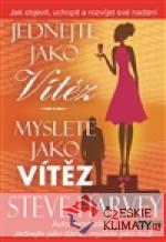 Jednejte jako vítěz, myslete jako vítěz...