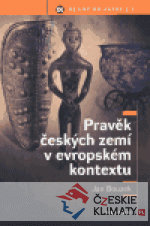 Pravěk českých zemí v evropském kontextu...