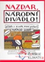 Nazdar, Národní divadlo