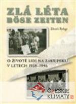 Zlá léta – Böse Zeiten