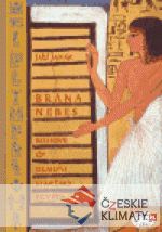 Brána nebes: bohové a démoni starého...