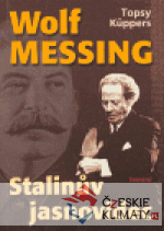 Wolf Messing: Stalinův jasnovidec