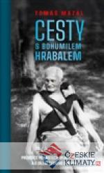 Cesty s Bohumilem Hrabalem