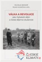 Válka a revoluce jako hybatelé dějin a č...