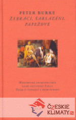 Žebráci, šarlatáni, papežové