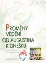 Proměny vědění od Augustina k dnešku...