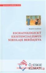 Eschatologický existencialismus Nikolaje...