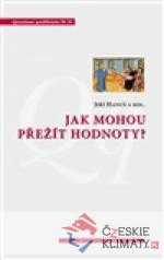 Jak mohou přežít hodnoty?
