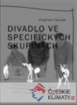 Divadlo ve specifických skupinách