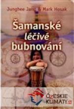Šamanské léčivé bubnování