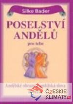 Poselství andělů pro tebe - 44 anděl...