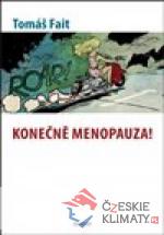 Konečně menopauza!
