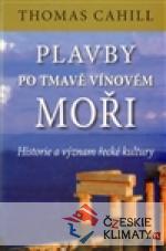 Plavby po tmavě vínovém moři