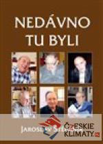Nedávno tu byli