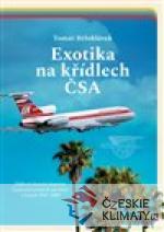 Exotika na křídlech ČSA