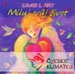 Kalendář 2013 - Miluj svůj život