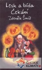 Lesk a bída čekání