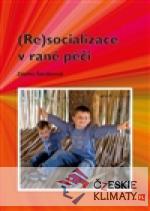 (Re)socializace v rané péči