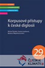 Korpusové přístupy k české diglosii