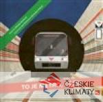 To je metro, čéče!