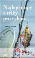 Nejlepší tipy a triky pro rybáře