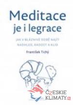 Meditace je i legrace