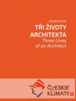 Tři životy architekta