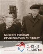 Moderní Evropan první poloviny 19. stole...