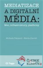 Mediatizace a digitální média