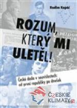 Rozum, který mi uletěl!