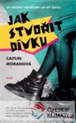 Jak stvořit dívku