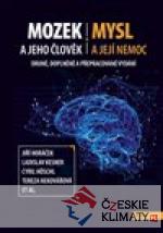 Mozek a jeho člověk, mysl a její nemo...