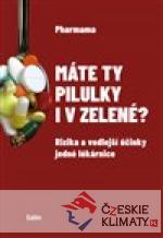 Máte ty pilulky i v zelené?
