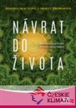 Návrat do života