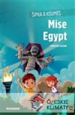 Šipka a Koumes - Mise Egypt