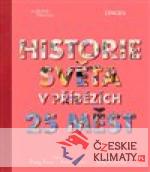 Historie světa v příbězích 25 měst
