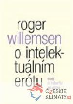O imtelektuálním erótu. Esej o Robert...