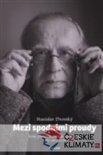 Mezi spodními proudy