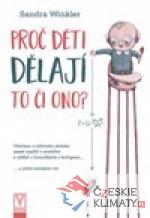 Proč děti dělají to či ono?