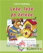 Lidové hádanky - Leze, leze po železe