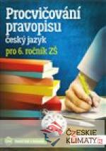Procvičování pravopisu pro 6. roční...