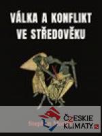Válka a konflikt ve středověku